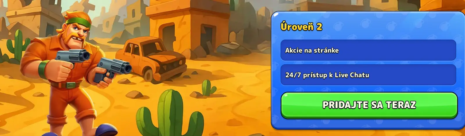 Odomknite výhody úrovne 2: akcie na stránke a 24/7 podpora v live chate. Hráč s dvoma pištoľami stojí v púštnom meste s opusteným autom a kaktusmi, vedľa informácií o úrovni 2 a live podpore.